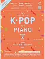 韓国語版　 K-POP BEST ピアノ演奏曲集　全25曲 韓国語版 K-POP BEST ピアノ演奏曲集 全25曲